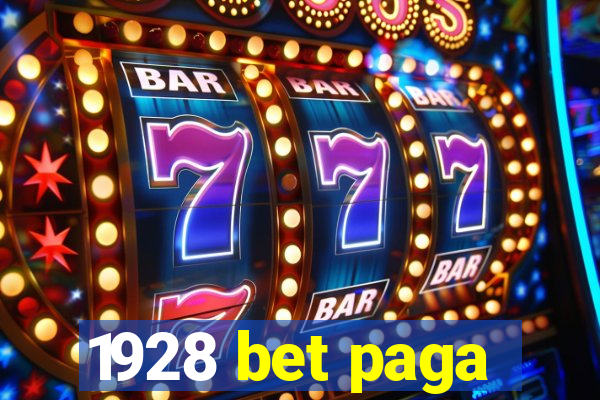 1928 bet paga